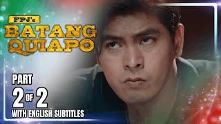 FPJ's Batang Quiapo | Episode 488 (2/2) | December 30, 2024