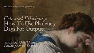 How To Use Planetary Days For Output