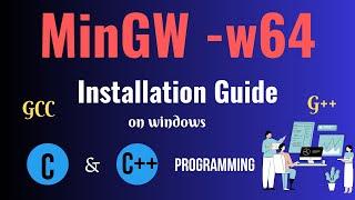 How to install MinGW w64 on Windows 10/11 [2024 Update] MinGW GNU Compiler | C & C++ Programming