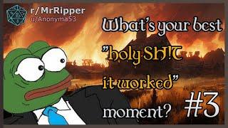 What's your best "holy SH!T it worked" moment? part 3 #dnd