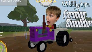 WOBBLY LIFE IS BETTER THAN FARMING SIMULATOR