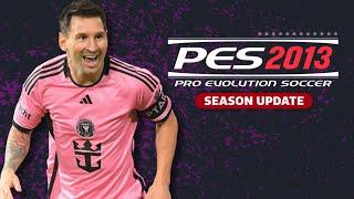 PES 2013 Next Season Patch 2025