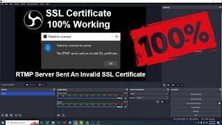 How To Fix OBS Studio RTMP Server Sent An Invalid SSL Certificate | OBS Studio SSL Certificate