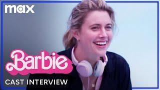 The Cast of Barbie On Director Greta Gerwig | Barbie | Max