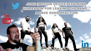 Josh from Motion Device Leaving Statement - Dave Does Reacts