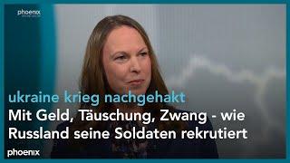 ukraine krieg nachgehakt - Mit Geld, Täuschung, Zwang - wie Russland seine Soldaten rekrutiert