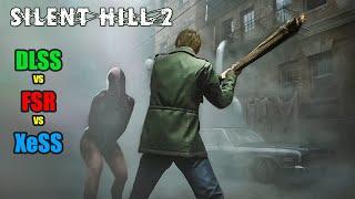 Silent Hill 2 Remake: DLSS vs. FSR vs. XeSS Comparison Review