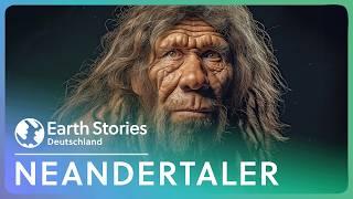 Hat der moderne Mensch den Neandertaler vernichtet? | Earth Stories Deutschland