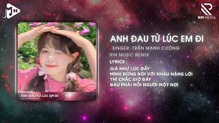 TOP 30 NHẠC REMIX TIKTOK ĐANG THỊNH HÀNH 2024 - Anh Đau Từ Lúc Em Đi Remix, Vạn Sự Tuỳ Duyên Remix