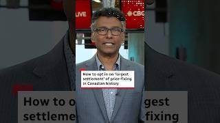 How to opt in on ‘largest settlement’ of price-fixing in Canadian history