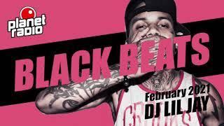 DJ LIL JAY Planet Radio Black Beats Februar 2021