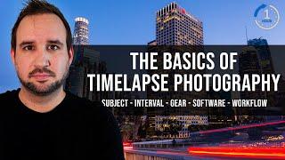 Learn Timelapse Photography in 1 hour - Basic Course for Beginners