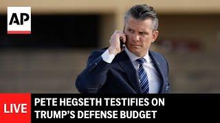 LIVE: Pete Hegseth testifies at Senate hearing on Trump’s defense budget
