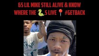 65 Lil Mike Still Alive & Know Where The s Live#GetBack