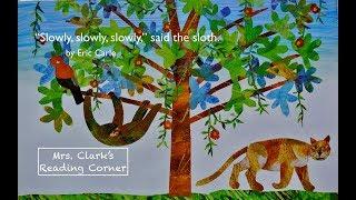 "Slowly, Slowly, Slowly," said the Sloth w/ Words & Rainforest EFX