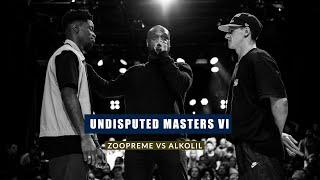 Zoopreme vs Alkolil | FINAL | UNDISPUTED MASTERS VI 2019