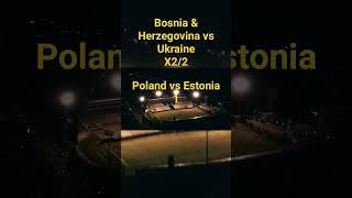 Free betting tips 21/03/2024 #betting #euro2024 #football #ukraine #bosnia #poland #estonia #free