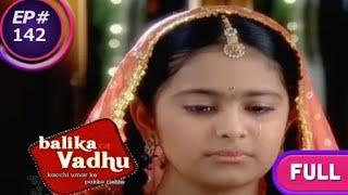 Balika Vadhu | बालिका वधू | Ep. 142