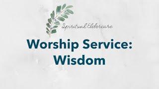 Dementia-friendly nondenominational church service: Wisdom