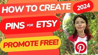 How to create Pins on Pinterest for Etsy and what to do for Pinterest to Promote your pins for Free