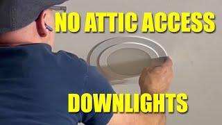 How to install downlights with no attic access
