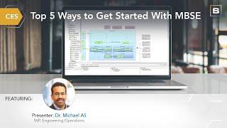 Top 5 Ways to Get Started With MBSE: Approach #1 Explained
