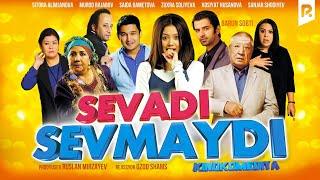 Sevadi sevmaydi (o'zbek film) | Севади севмайди (узбекфильм)