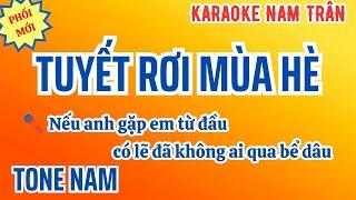 Karaoke Tuyết Rơi Mùa Hè Tone Nam | Nam Trân