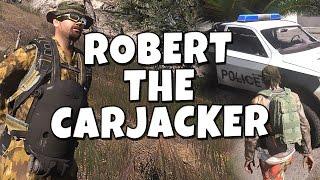 Robert the Carjacker - Arma 3 Altis Life