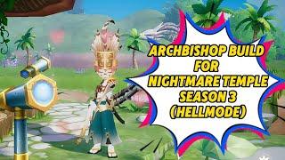 The Best Archbishop Build for (TOC) Nightmare Temple Season 3 Hellmode - Ragnarok Origin Global