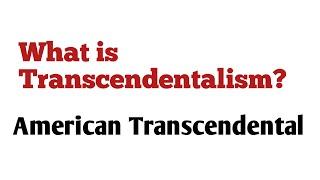 Transcendentalism ||What is Transcendentalism? || in hindi