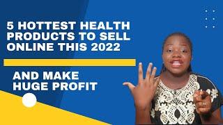 5 HOT IN DEMAND HEALTH PRODUCTS TO SELL ONLINE IN 2022//MOST PROFITABLE E-COMMERCE PRODUCT