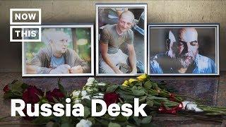 Why 3 Journalists Died Investigating The Russian Paramilitary | The Russia Desk | NowThis