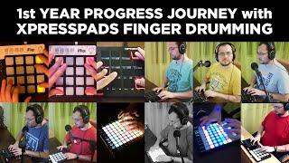 1st YEAR Progress Journey with XpressPads Finger Drumming