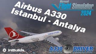 Airbus A330 time! Istanbul - Antalya | Real A330 Pilot