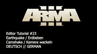 [RPGX] Arma 3 Editor Tutorial #23 - Erdbeben mit und ohne Zerstörung - Camshake [GERMAN]