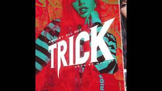 Ashley All Day - Trick  [Official Audio]