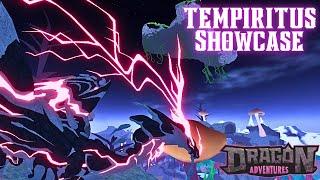 Tempiritus Showcase! [Dragon Adventures] ROBLOX