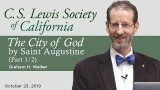 "The City of God," by Saint Augustine of Hippo (Part 1/2) | Graham H. Walker and David J. Theroux