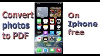 How to convert images/photos to pdf on iphone for free.