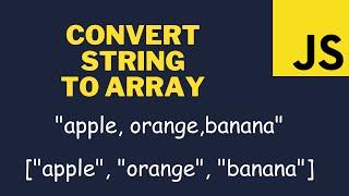 Splits or convert a string into an array | JavaScript | Split