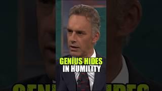 Genius Hides in Humility | #jordanpeterson  #motivation #inspiration #successmindset  #shorts