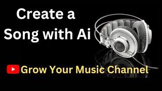 Make your own Songs with Ai | Grow your music channel without Copyright