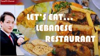 LET'S EAT @ LEBANESE RESTAURANT #TravelTV Channel (Vlog#402)