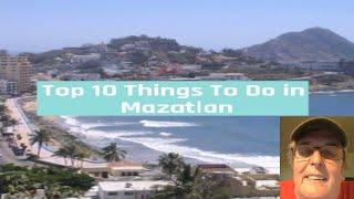 Top 10 Things to do in Mazatlan