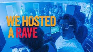 We Hosted our Own Rave - DJing your Own Event