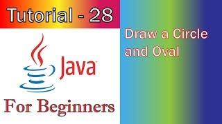 Java Tutorial 28 GUI   Draw a Circle and Oval