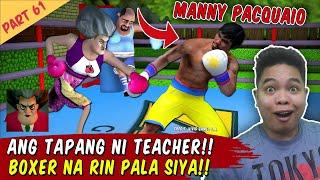 Boksing Daw Sabi ni Teacher Yari siya Kay Manny Pacquiao - Scary Teacher Part 61