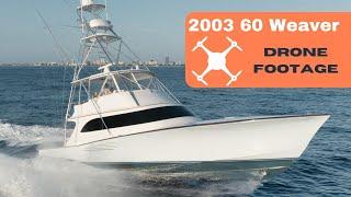 2003 60 Weaver Sportfishing Boat For Sale - Weaver Boatworks Sportfish