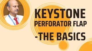 The Keystone perforator flap: Basics